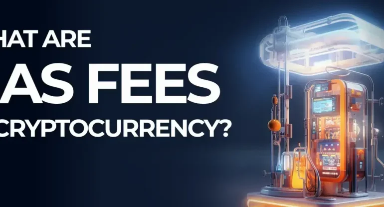 what-are-gas-fees-in-cryptocurrency-1